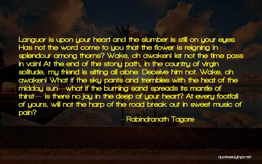 Heart Pain Quotes By Rabindranath Tagore