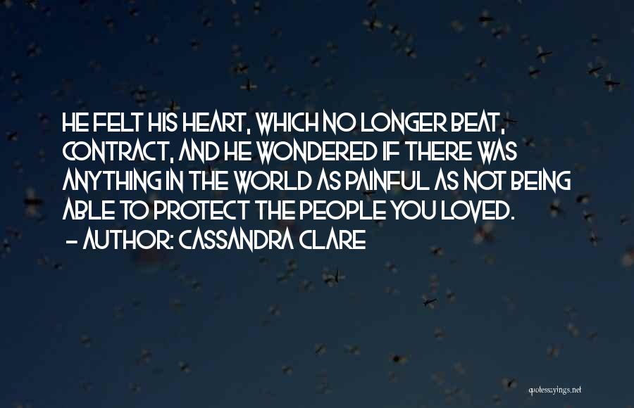 Heart Painful Quotes By Cassandra Clare