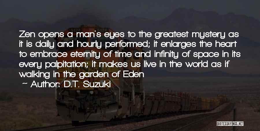 Heart Palpitation Quotes By D.T. Suzuki