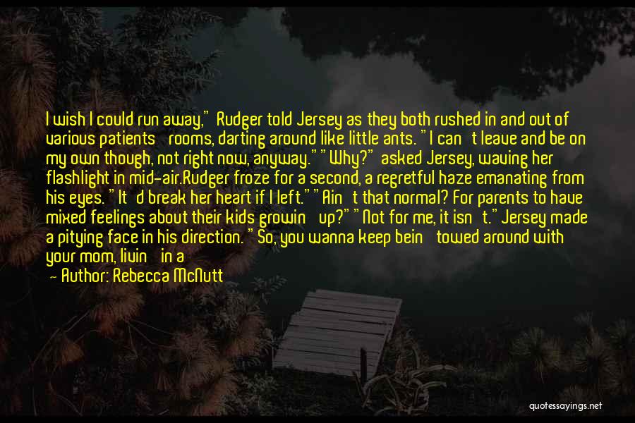 Heart Patients Quotes By Rebecca McNutt