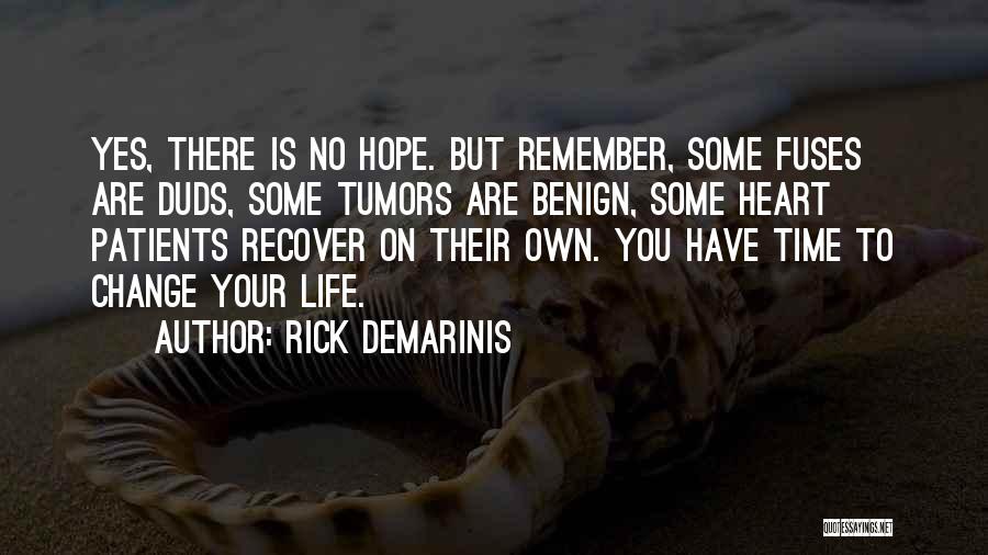 Heart Patients Quotes By Rick DeMarinis