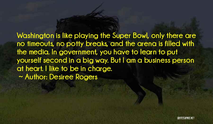 Heart Playing Quotes By Desiree Rogers