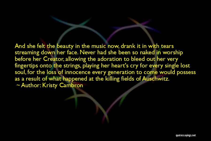 Heart Playing Quotes By Kristy Cambron