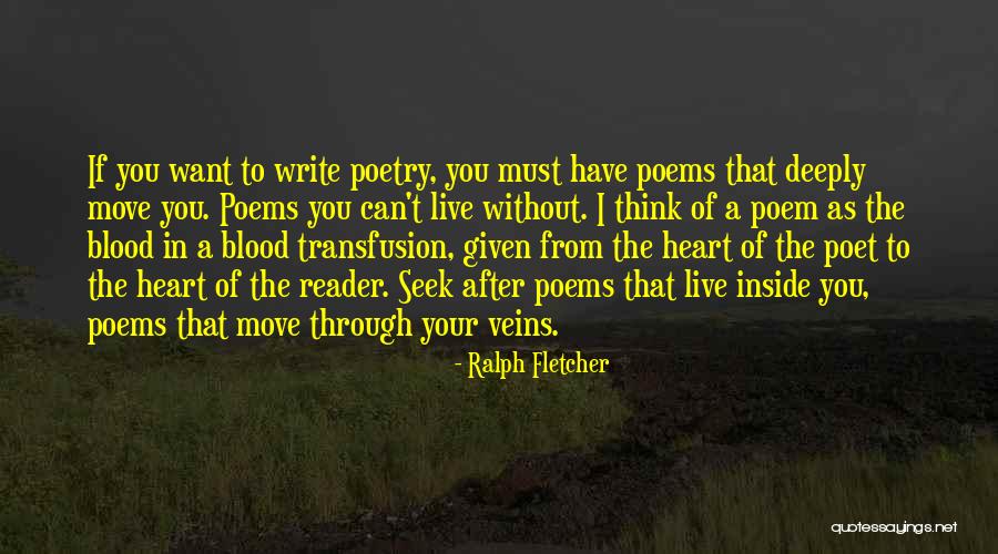 Heart Poem Quotes By Ralph Fletcher Heart Poem Quotes By Ralph Fletcher