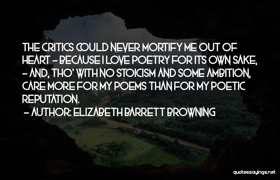 Heart Poems Quotes By Elizabeth Barrett Browning