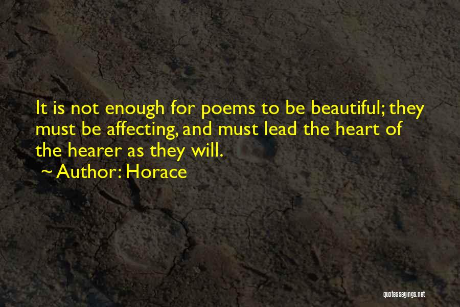 Heart Poems Quotes By Horace