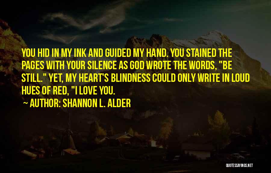 Heart Poems Quotes By Shannon L. Alder