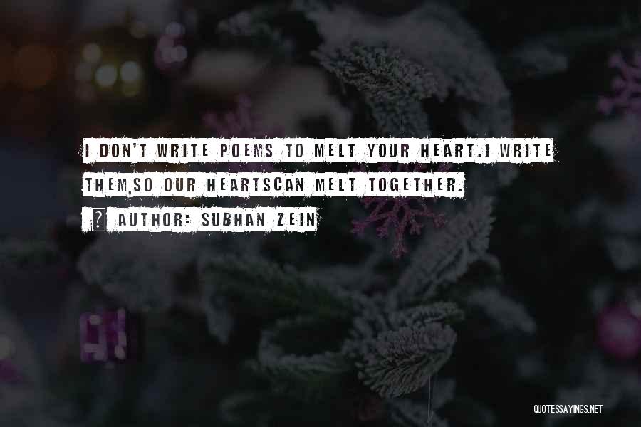 Heart Poems Quotes By Subhan Zein