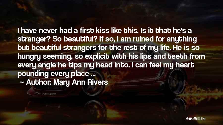 Heart Pounding Quotes By Mary Ann Rivers