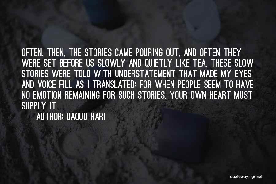 Heart Pouring Quotes By Daoud Hari