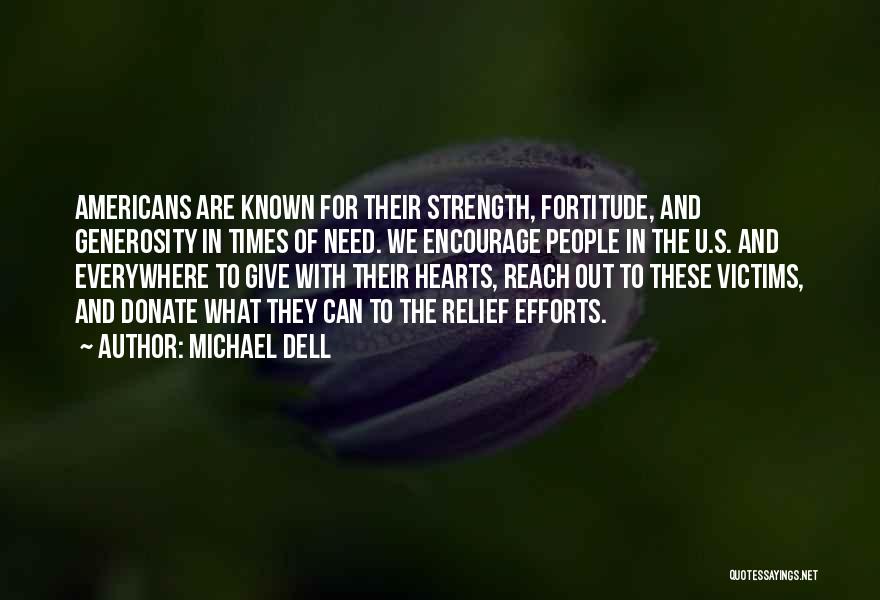 Heart Relief Quotes By Michael Dell