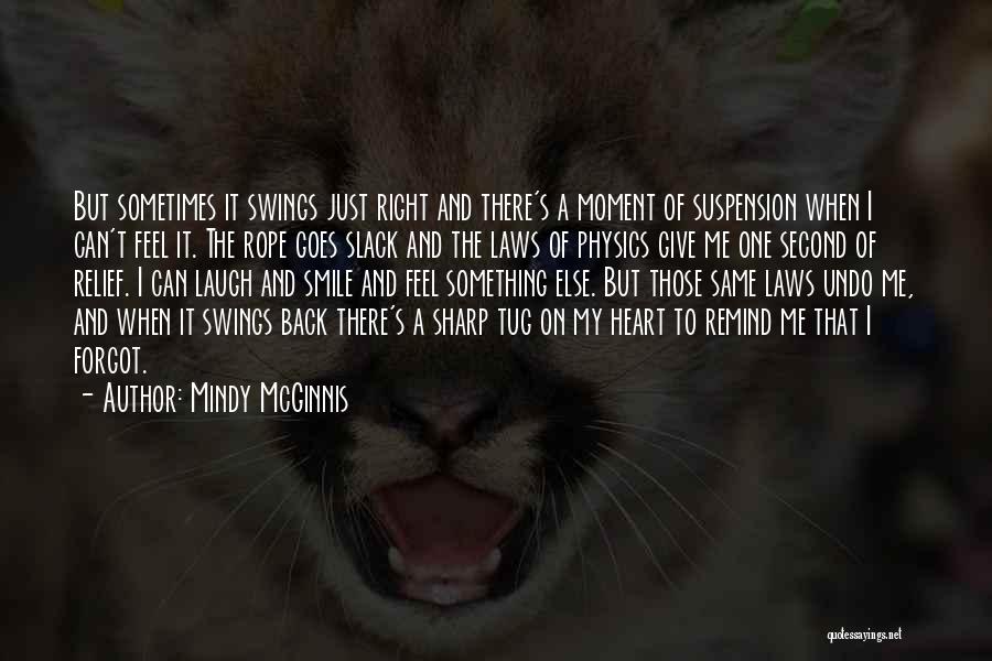 Heart Relief Quotes By Mindy McGinnis