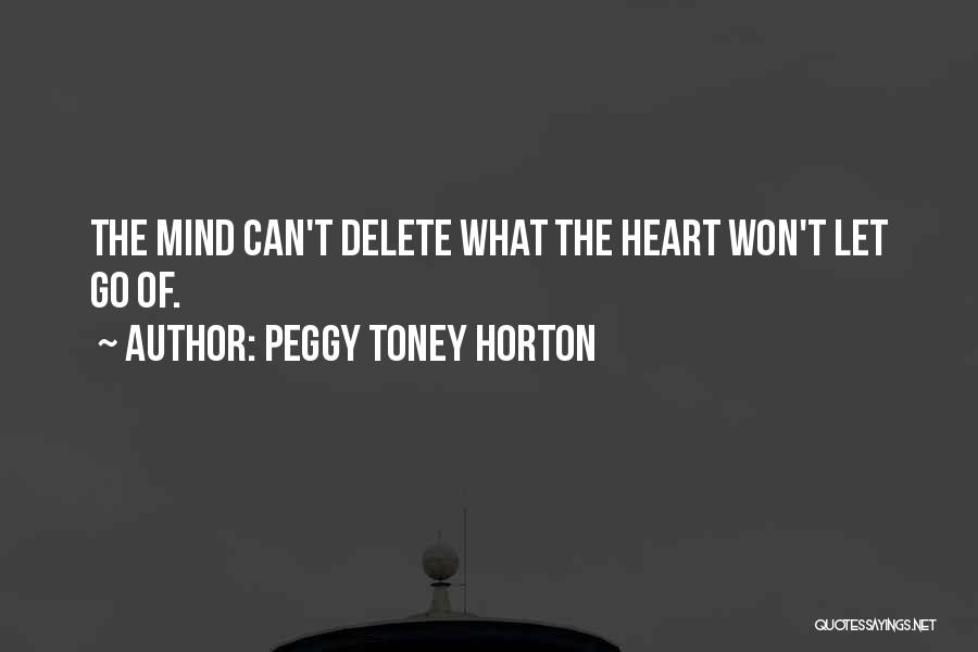 Heart Relief Quotes By Peggy Toney Horton