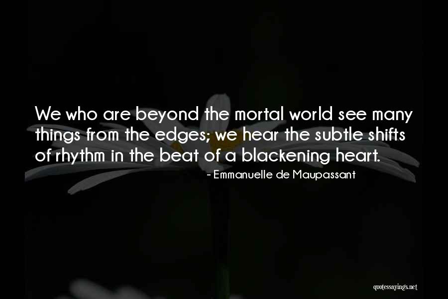 Heart Rhythm Quotes By Emmanuelle De Maupassant