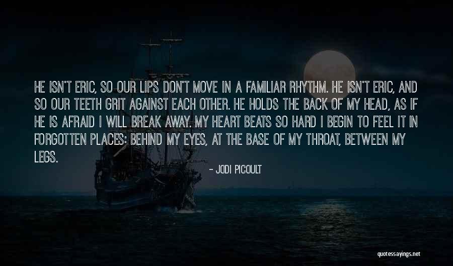 Heart Rhythm Quotes By Jodi Picoult