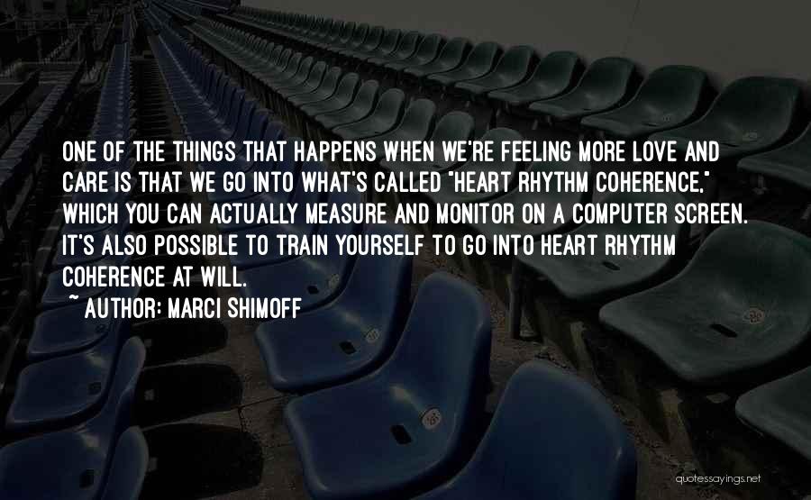 Heart Rhythm Quotes By Marci Shimoff