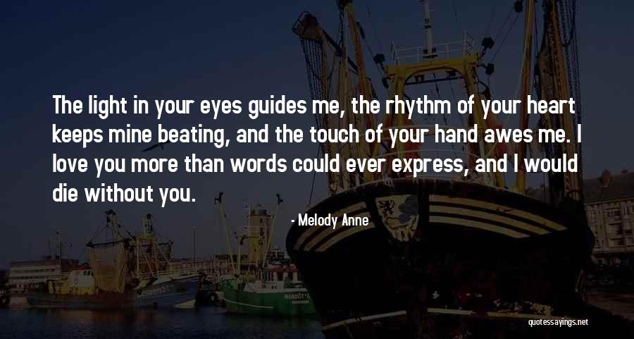 Heart Rhythm Quotes By Melody Anne