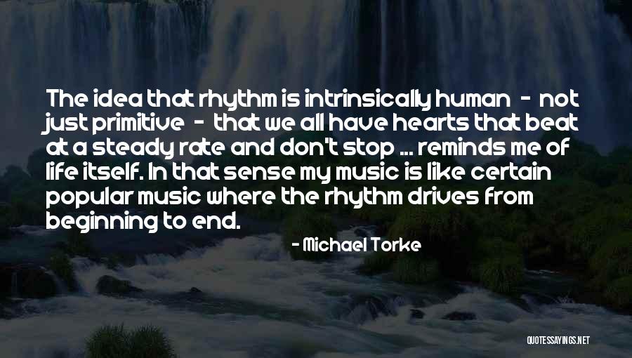 Heart Rhythm Quotes By Michael Torke