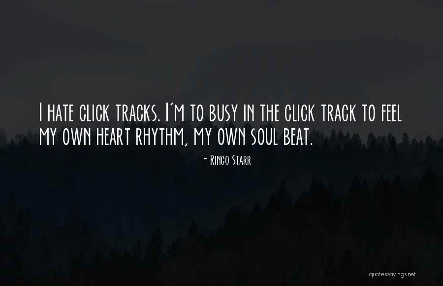 Heart Rhythm Quotes By Ringo Starr