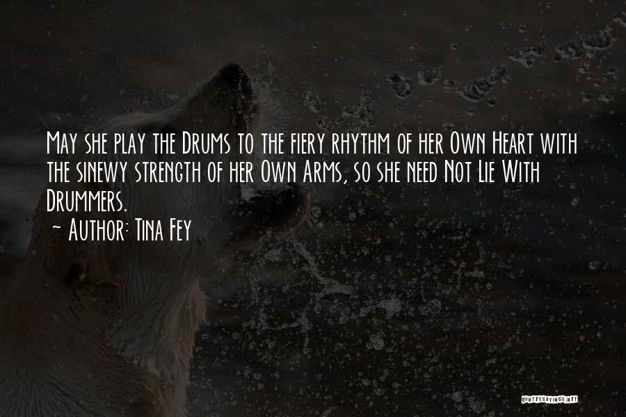 Heart Rhythm Quotes By Tina Fey