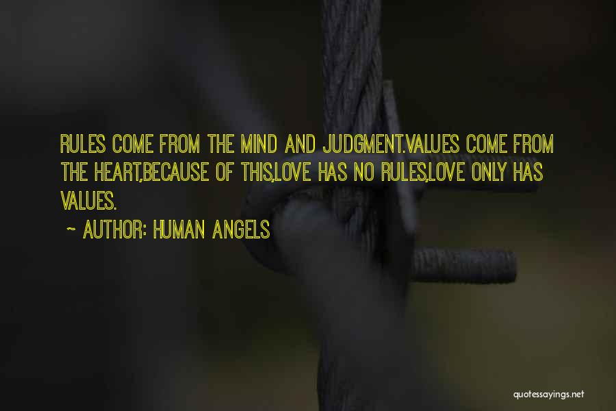 Heart Rules The Mind Quotes By Human Angels