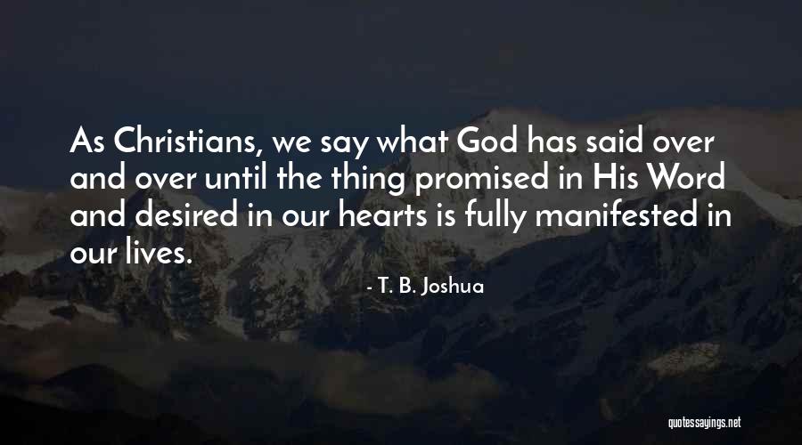 Heart S Desired Quotes By T. B. Joshua Heart S Desired Quotes By T. B. Joshua
