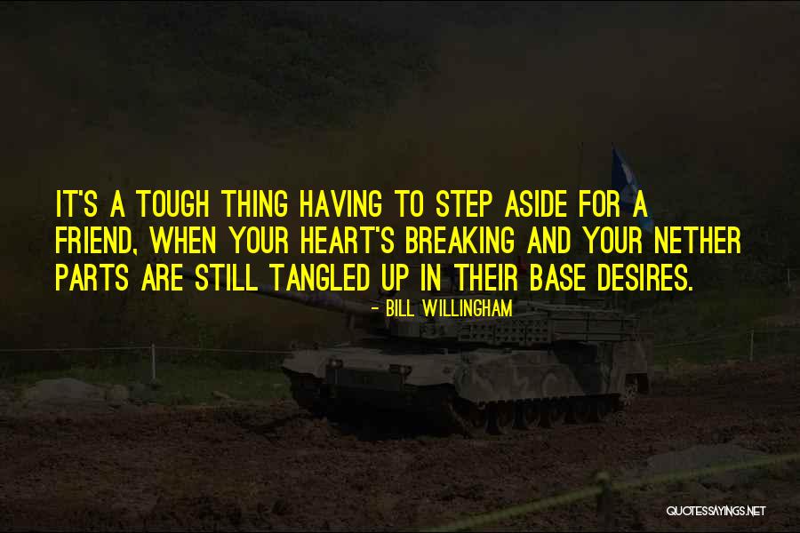 Heart S Desires Quotes By Bill Willingham Heart S Desires Quotes By Bill Willingham