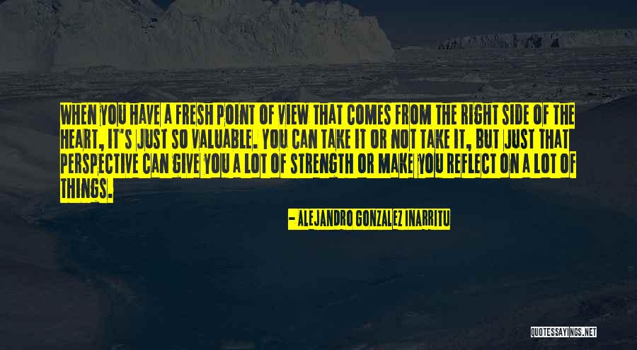 Heart S Strength Quotes By Alejandro Gonzalez Inarritu Heart S Strength Quotes By Alejandro Gonzalez Inarritu