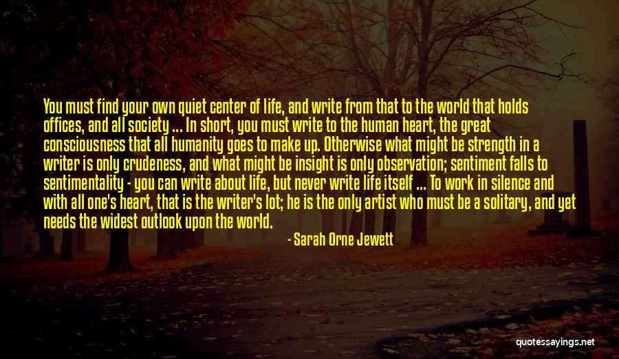 Heart S Strength Quotes By Sarah Orne Jewett Heart S Strength Quotes By Sarah Orne Jewett