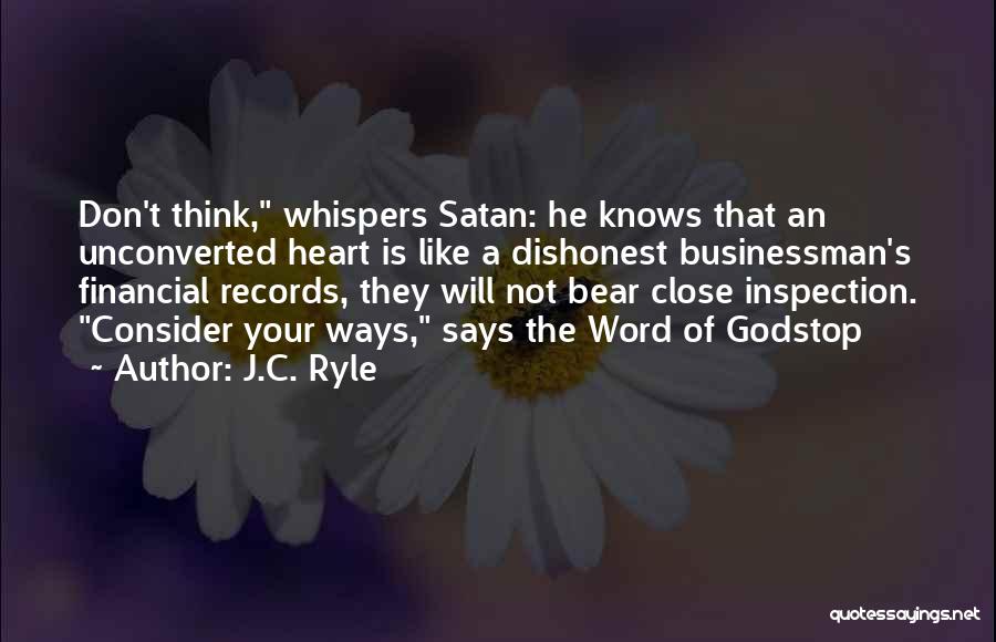 Heart Says Quotes By J.C. Ryle