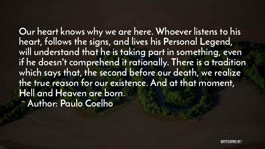 Heart Says Quotes By Paulo Coelho