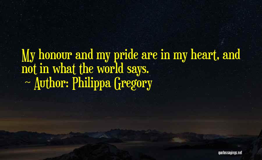 Heart Says Quotes By Philippa Gregory