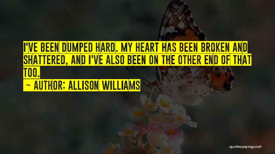 Heart Shattered Quotes By Allison Williams