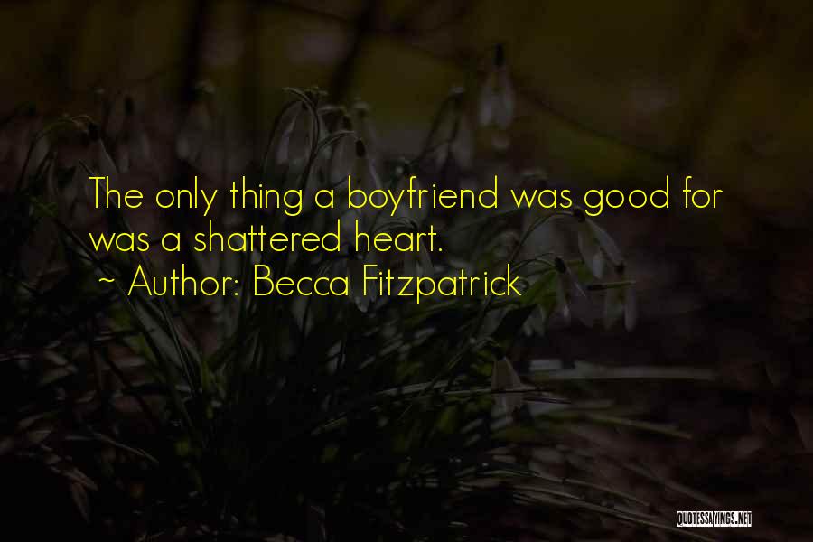 Heart Shattered Quotes By Becca Fitzpatrick