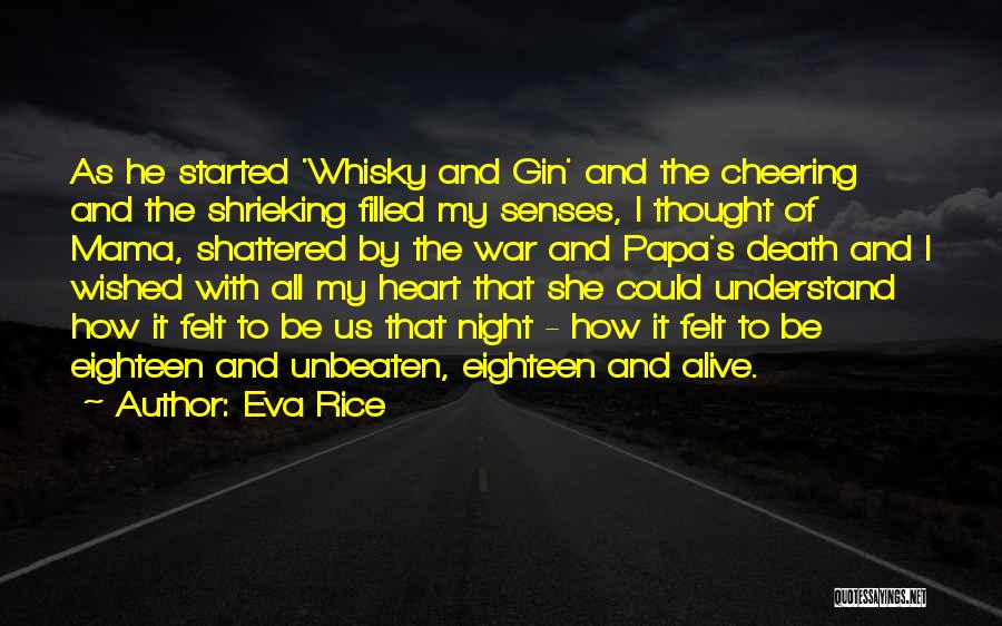 Heart Shattered Quotes By Eva Rice