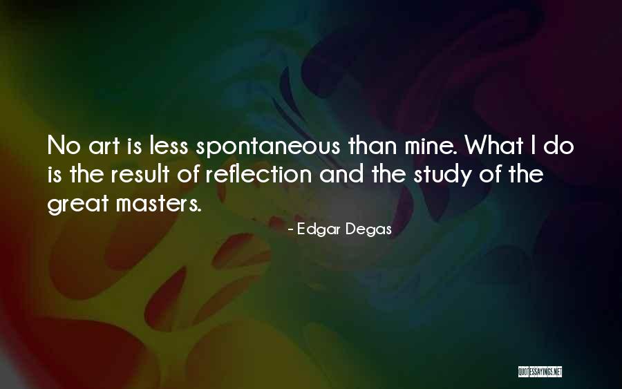 Heart Shattering Drawing Quotes By Edgar Degas Heart Shattering Drawing Quotes By Edgar Degas