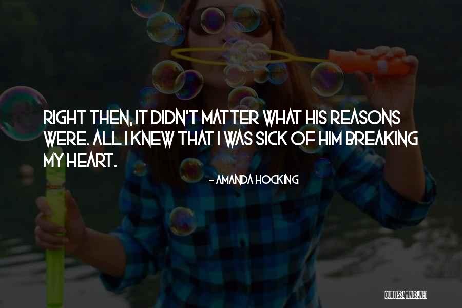 Heart Sick Quotes By Amanda Hocking