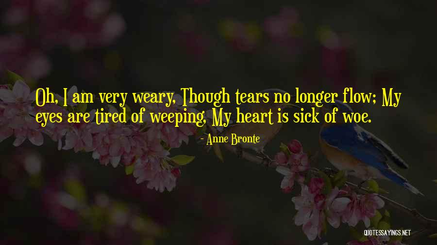 Heart Sick Quotes By Anne Bronte