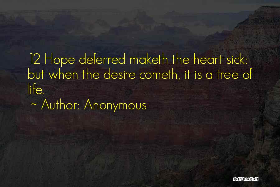 Heart Sick Quotes By Anonymous
