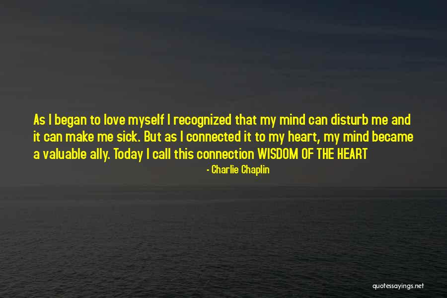 Heart Sick Quotes By Charlie Chaplin Heart Sick Quotes By Charlie Chaplin