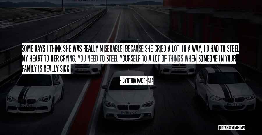 Heart Sick Quotes By Cynthia Kadohata