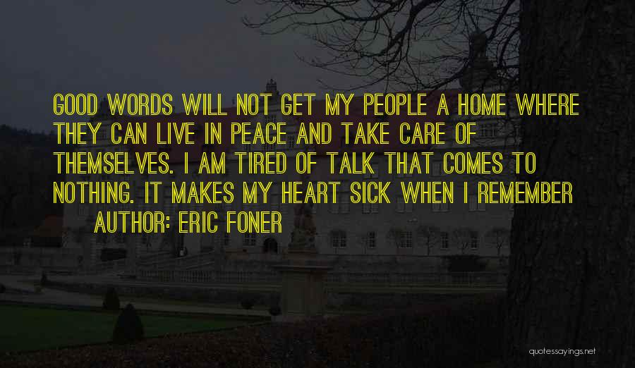 Heart Sick Quotes By Eric Foner