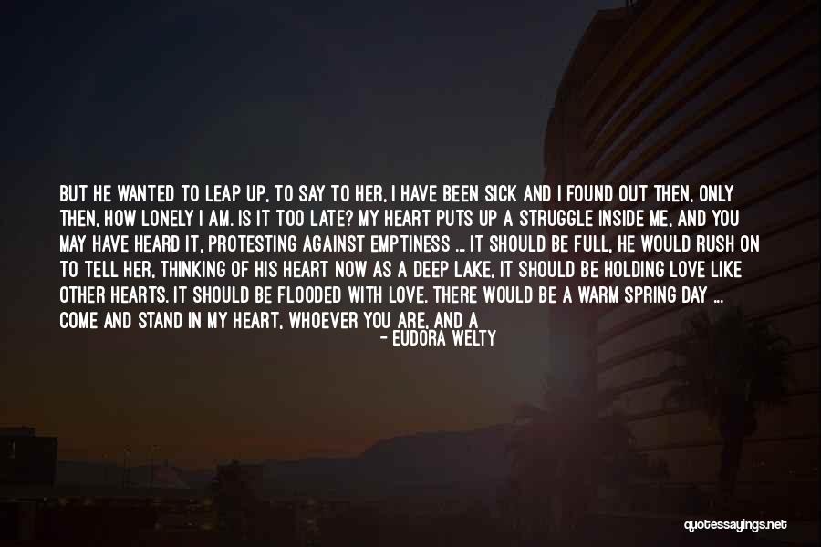 Heart Sick Quotes By Eudora Welty