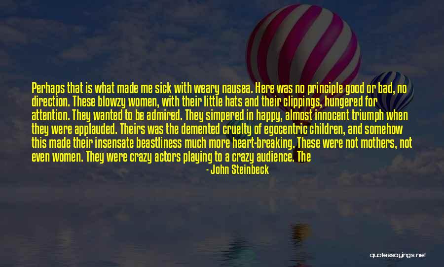 Heart Sick Quotes By John Steinbeck