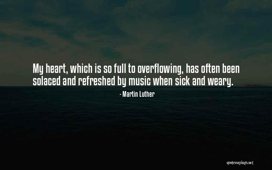 Heart Sick Quotes By Martin Luther Heart Sick Quotes By Martin Luther