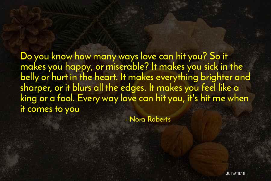 Heart Sick Quotes By Nora Roberts