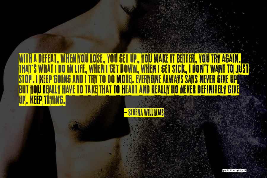 Heart Sick Quotes By Serena Williams