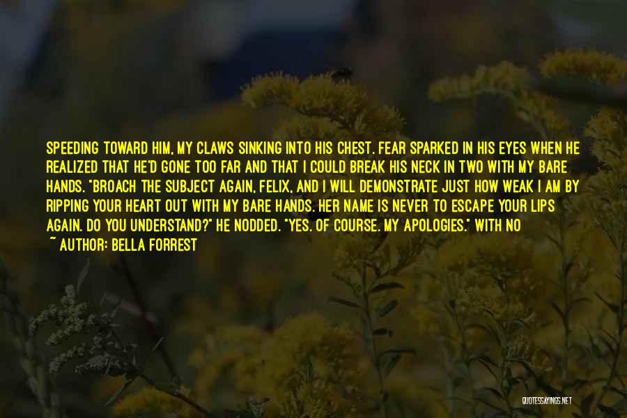 Heart Sinking Quotes By Bella Forrest