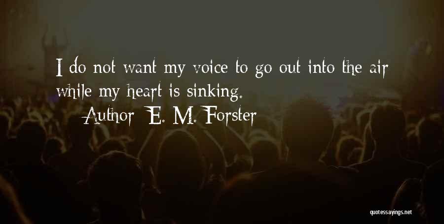 Heart Sinking Quotes By E. M. Forster