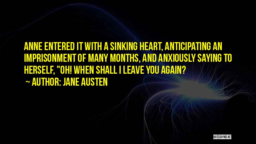 Heart Sinking Quotes By Jane Austen